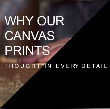 Why Our Canvas Prints
